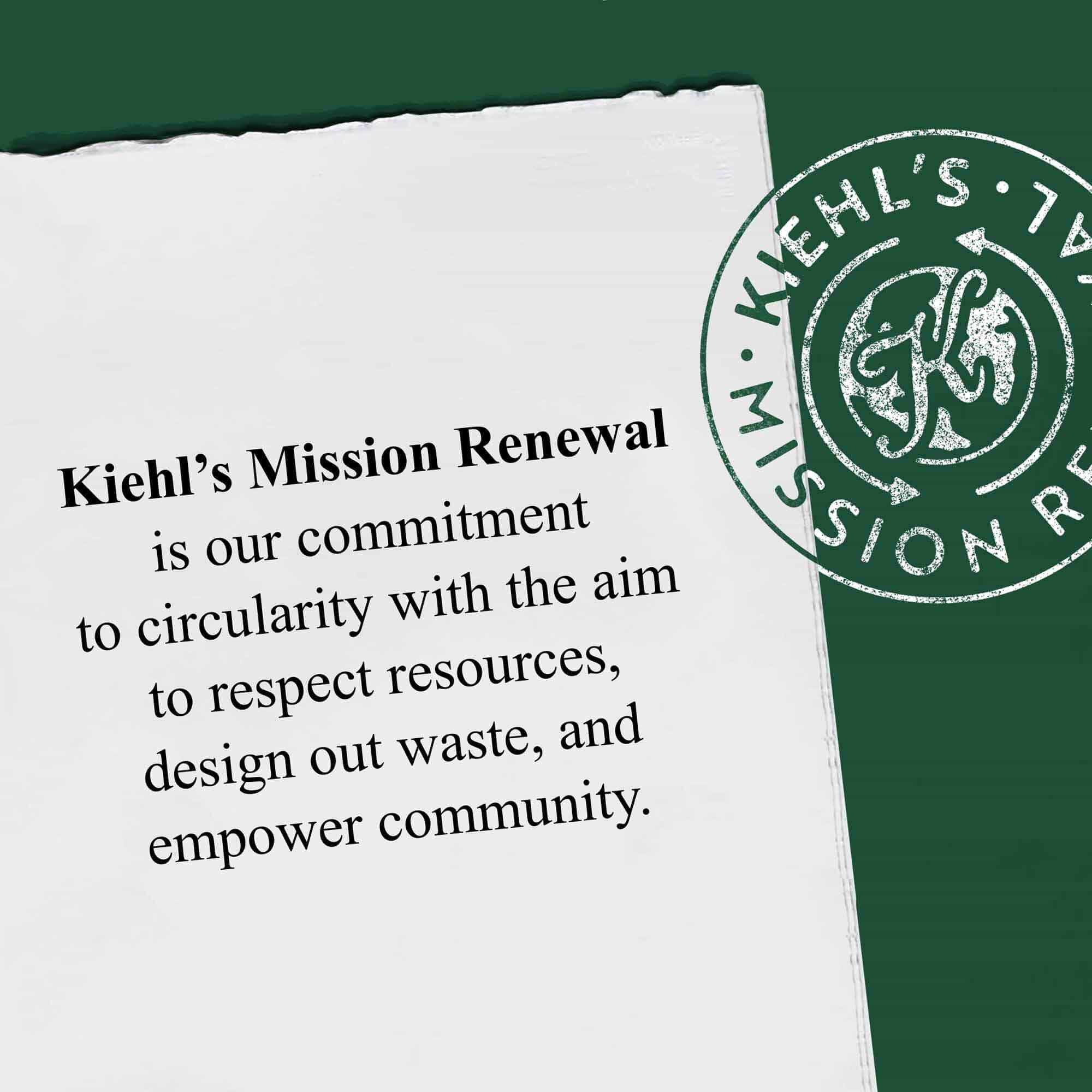 Prikaz koji rezimira Kiehl's Mission Renewal sa tekstom o osnaživanju zajednica i zaštiti resursa.